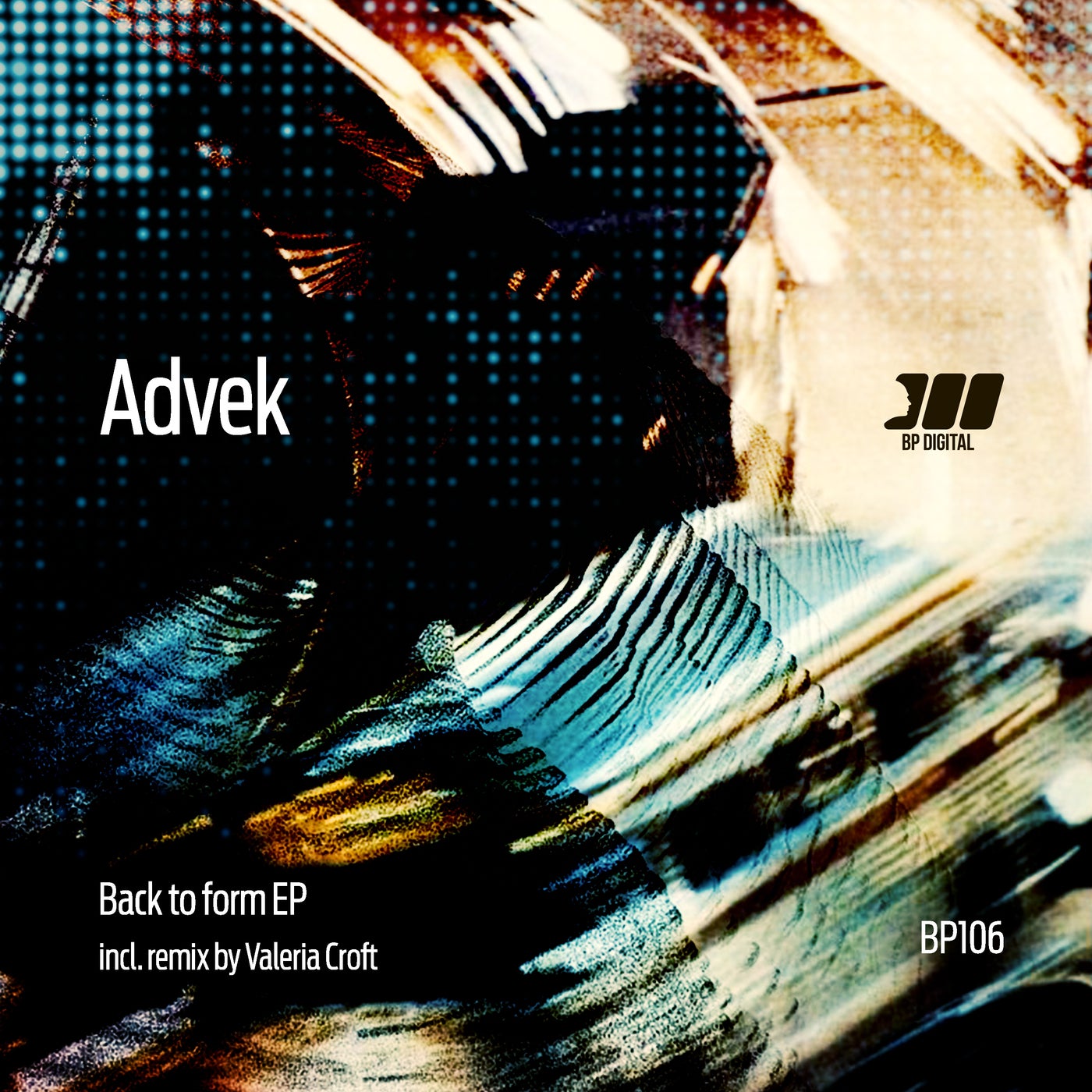 Advek, Valeria Croft – Back To Form [bp106]