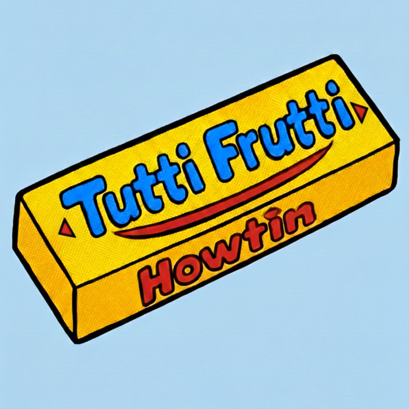 howtin – Tutti Frutti [ISK6000]
