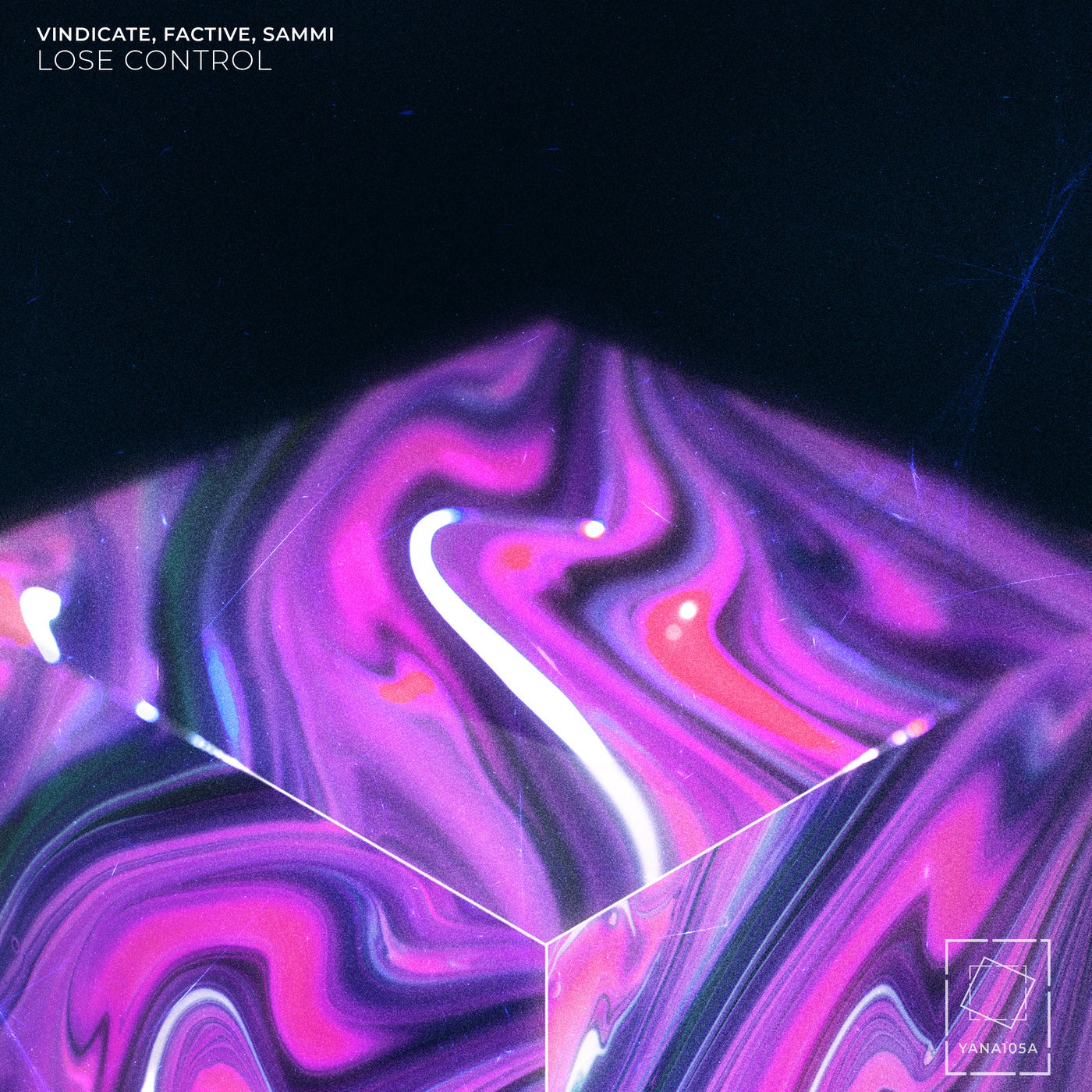 Factive, Vindicate (NZ) – Lose Control [YANA105A]