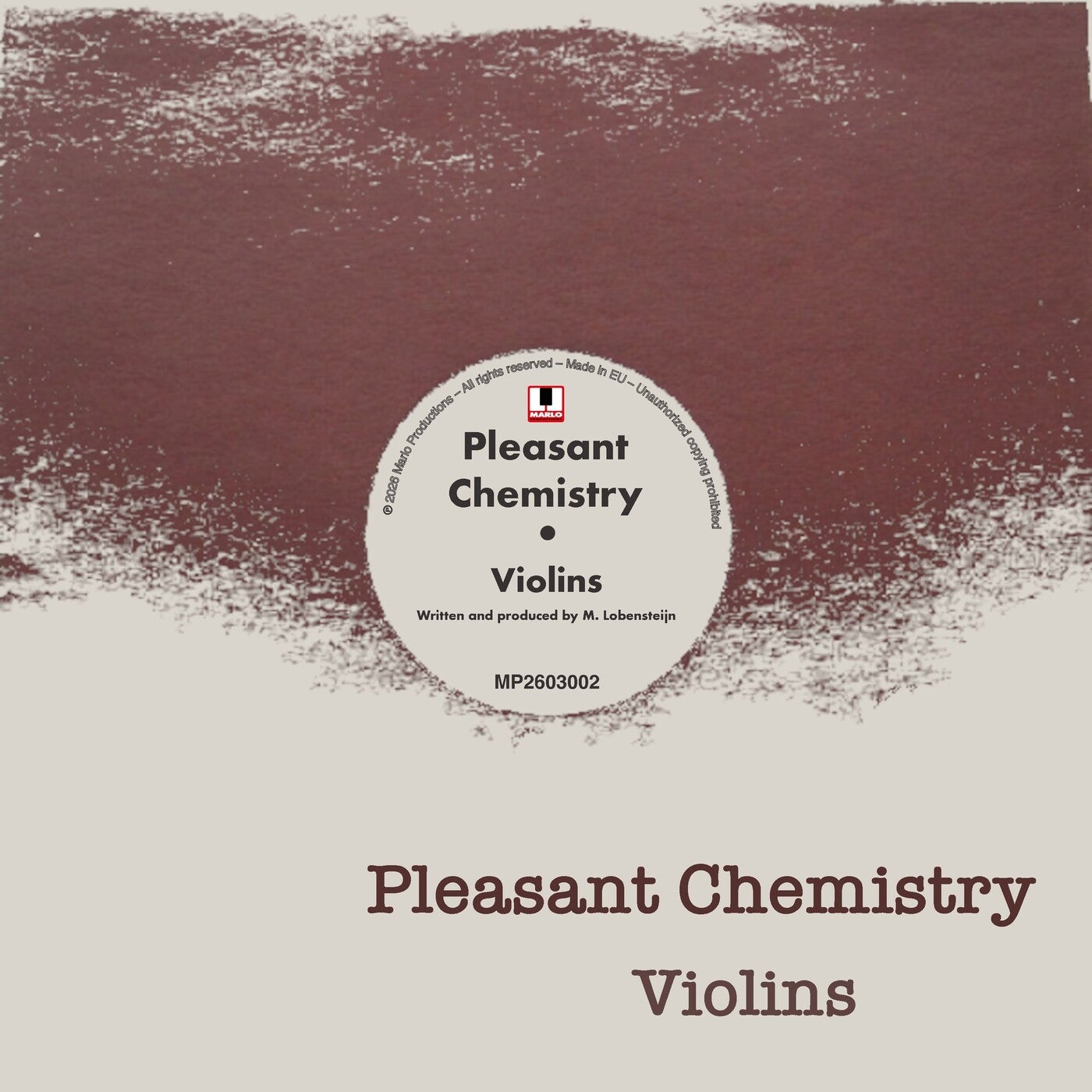 Pleasant Chemistry – Violins () [2026 REMASTER] [4069493759662]