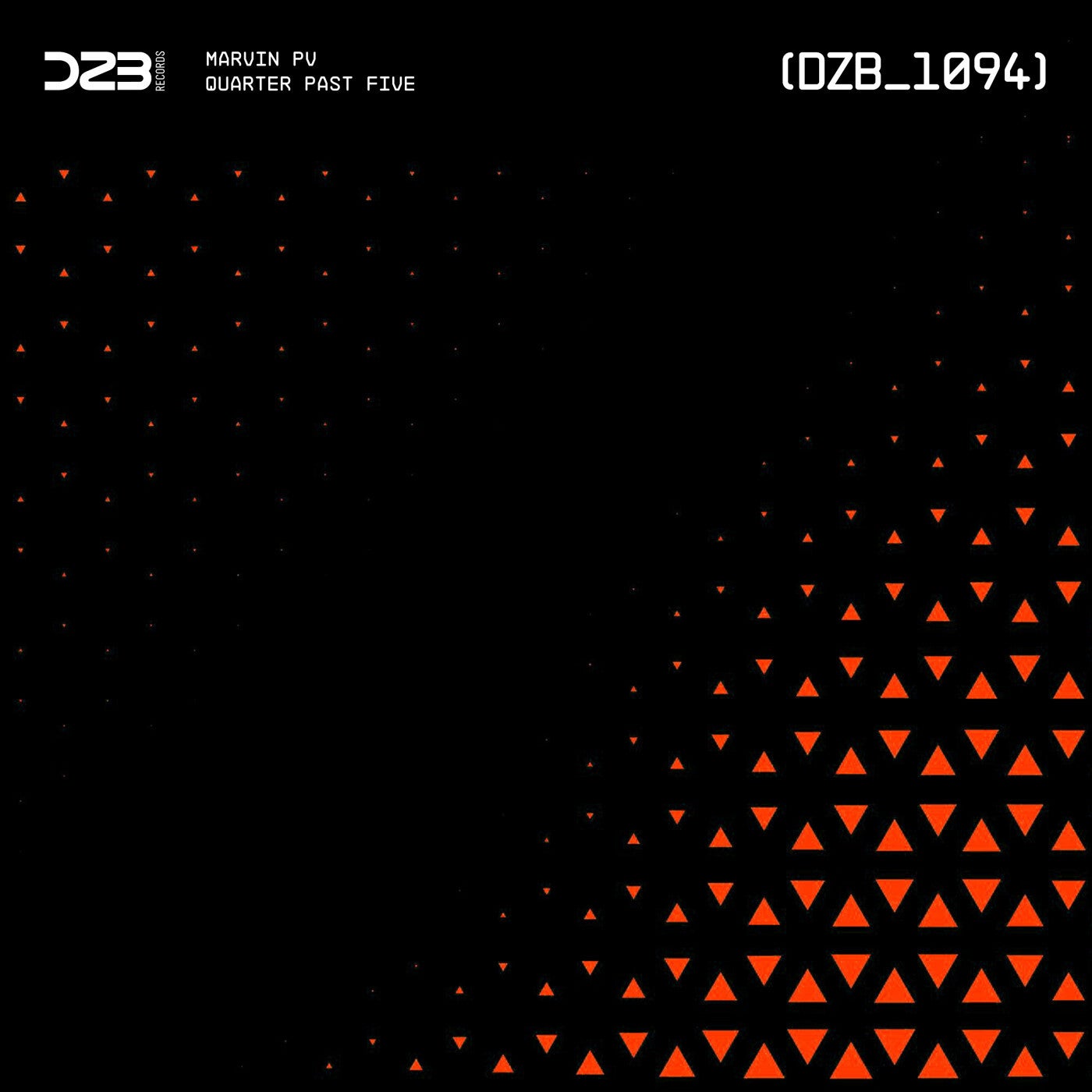 Marvin Pv – Quarter Past Five [DZB1094]