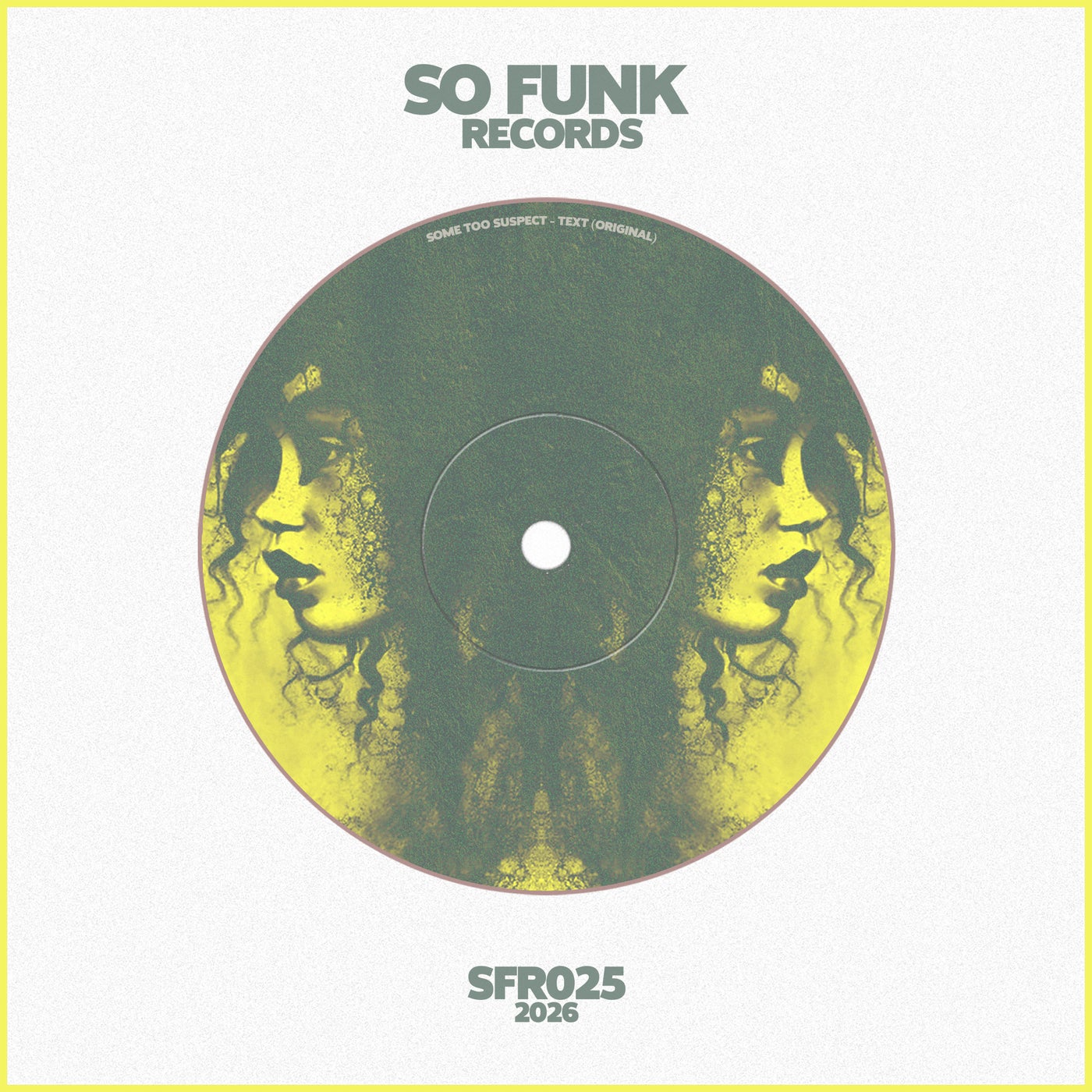 Some Too Suspect – TexT [SFR025]