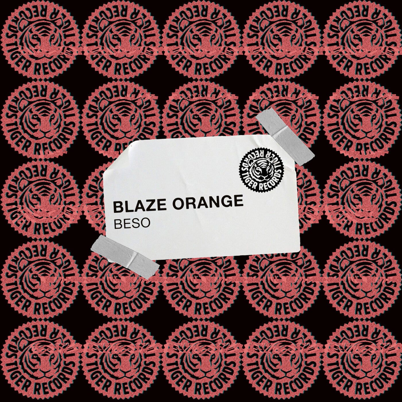 Blaze Orange – Beso [TIGREC479]