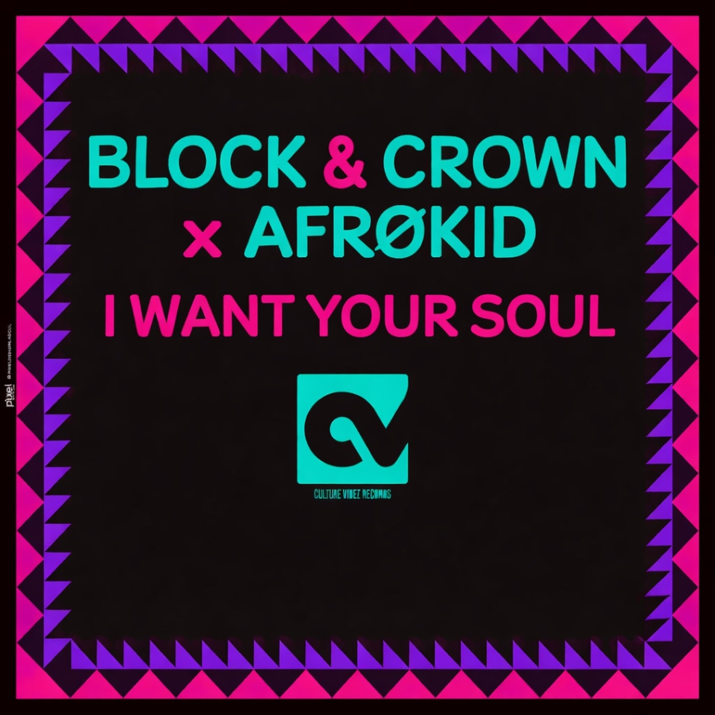 Block & Crown, AfrÃ¸kid – I Want Your Soul [CV53]